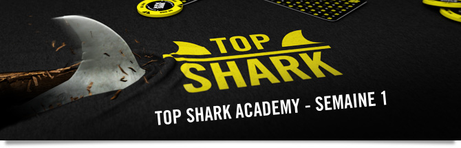 Top Shark Academy &ndash; Semaine 1 &ndash; &Eacute;preuve 1