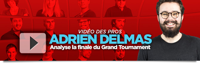 Vidéo de Pros Adrien Delmas Grand Tournament Bandeau