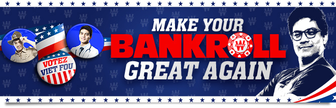 Make Your Bankroll Great Again