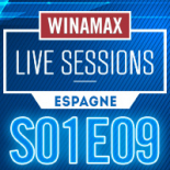 Winamax Live Sessions Espagne S01E09