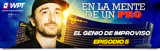 En la Mente de un Pro: El Genio toma el relevo - Actualité - Winamax