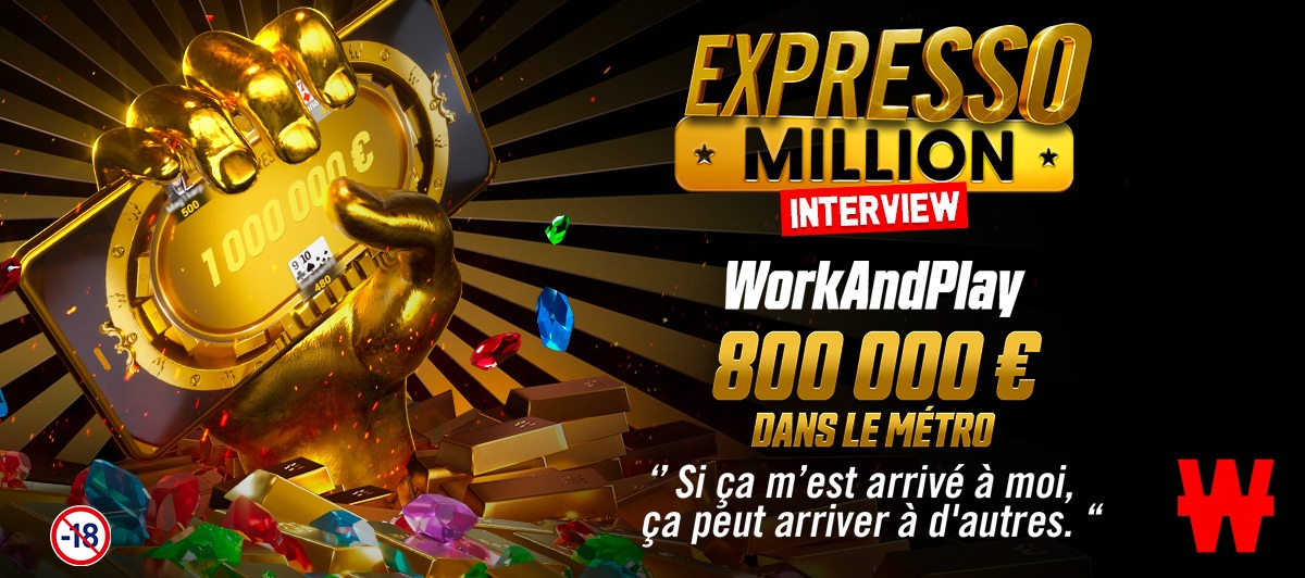 Expresso Million ITW WorkAndPlay