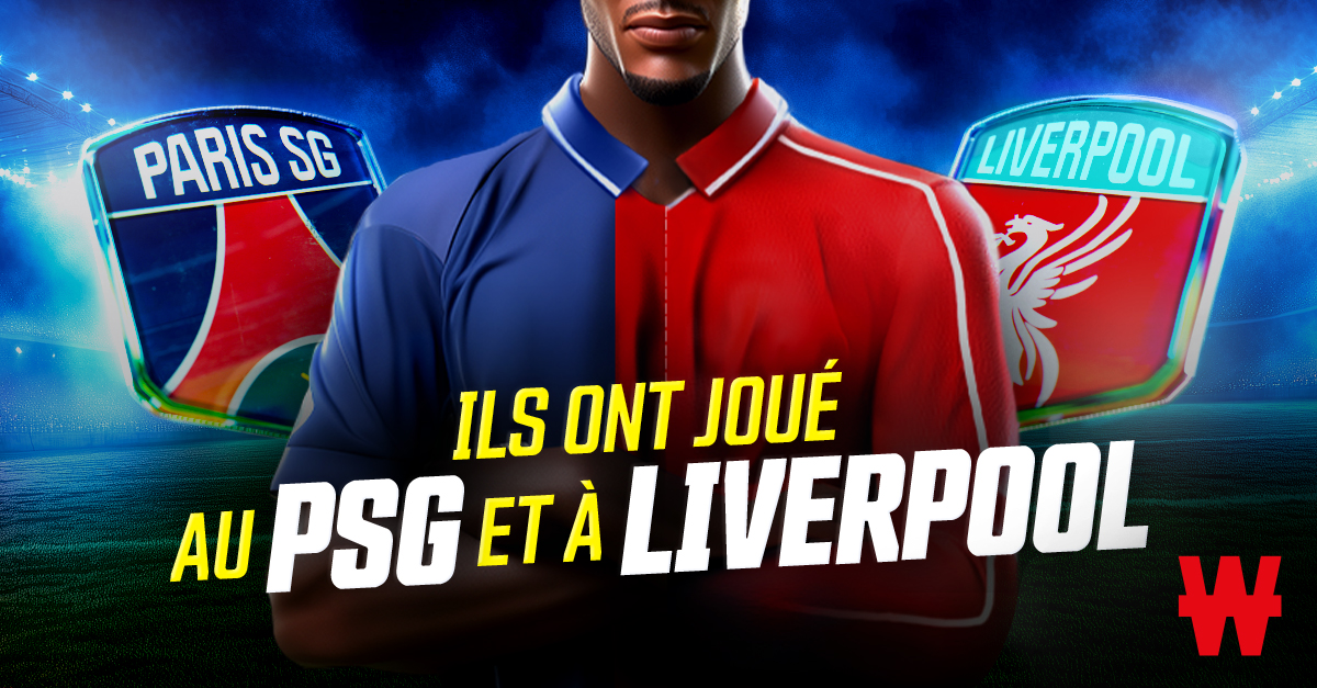 home ils ont joué à psg et liverpool