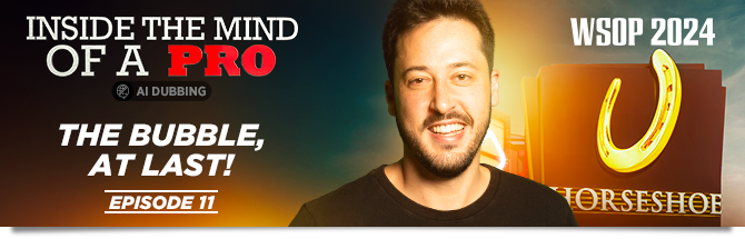 Inside the Mind of a Pro @ WSOP 2024 - Episode 11 feat. Adrian Mateos