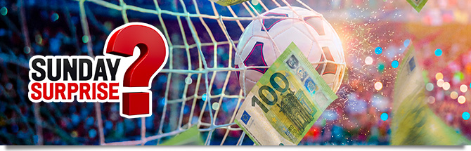 Sunday Surprise 100 &euro; par but