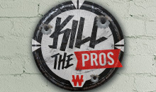 Kill The Pros